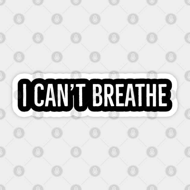 I Can't Breathe, George Floyd, Black Lives Matter Sticker by UrbanLifeApparel